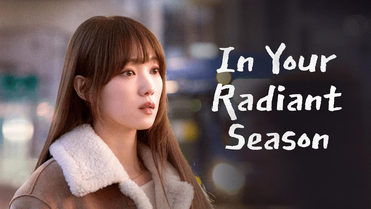 مشاهدة مسلسل In Your Radiant Season الحلقة 8 الثامنة مترجمة كامل HD