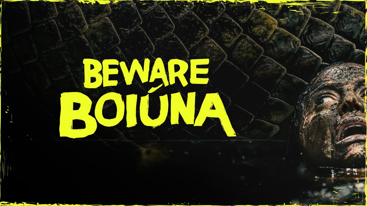 مشاهدة فيلم Beware Boiuna 2026 مترجم كامل HD